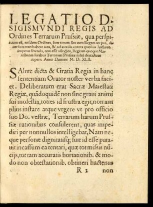 Legatio D. Sigismundi Regis Ad Ordines terrarum Prussiae, qua perspicuum est, eosdem Ordines, licet unum sint cum Regno corpus, diversa tamen habere iura ... Anno Domini M. D. XLII.
