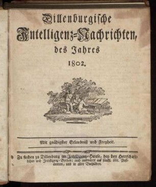 1802: Dillenburgische Intelligenz-Nachrichten, des Jahres