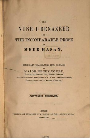 The Nusr-i-benazeer or the incomparable Prose of Meer Hasan, literally translated into English by Major Henry Court