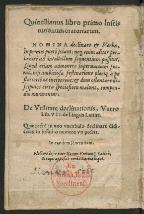 Quintilianus libro primo Institutionum oratoriarum.