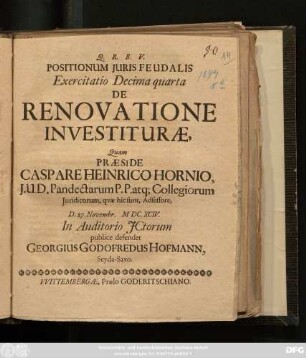 Positionum Iuris Feudalis Exercitatio Decima quarta De Renovatione Investiturae