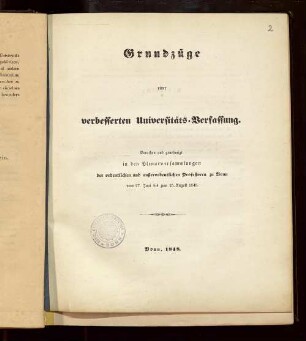 Grundzüge einer verbesserten Universitäts-Verfassung : berathen und genehmigt in den Plenarversammlungen der ordentlichen und außerordentlichen Professoren zu Bonn vom 27. Juni bis zum 25. August 1848