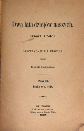 Dwa lata dziejów naszych : 1646, 1648 ; opowiadania i źródła, 2. Polska w r. 1648