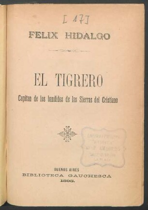 El tigrero : capitán de los bandidos de las Sierras del Cristiano