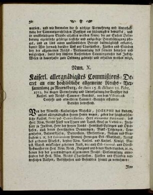 Num. X. Kaiserl. allergnädigstes Commißions-Decret an eine hochlöbliche allgemeine Reichs-Versammlung zu Regensburg,[...]