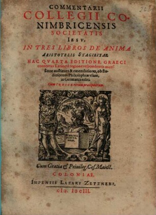 Commentarii Collegii Conimbricensis Societatis Jesu, In Tres Libros De Anima Aristotelis Stagiritae