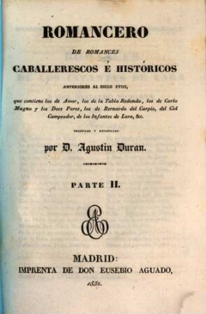 Coleccion de Romances Castellanos, anteriores el Siglo 18, 4. Romancero de Romances Caballenescos et historicos ; 2