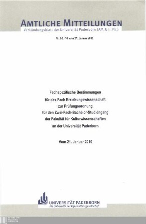 Fachspezifische Bestimmungen für das Fach Erziehungswissenschaft zur Prüfungsordnung für den Zwei-Fach-Bachelor-Studiengang der Fakultät für Kulturwissenschaften an der Universität Paderborn : vom 21. Januar 2010