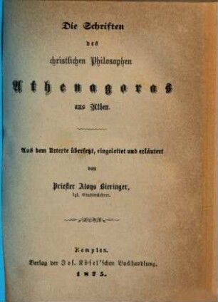 Die Schriften des christlichen Philosophen Athenagoras aus Athen