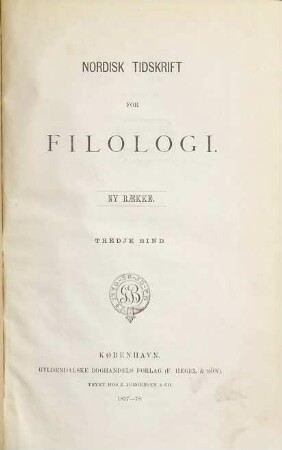 Nordisk tidsskrift for filologi, 3. 1877/78