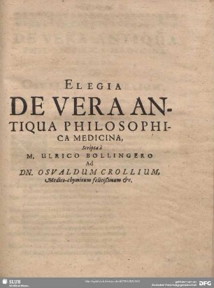 ELEGIA DE VERA ANTIQUA PHILOSOPHICA MEDICINA.