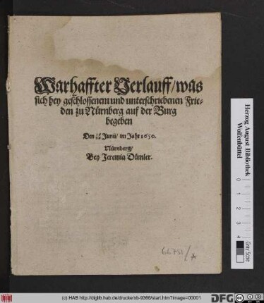 Warhaffter Verlauff/ was sich bey geschlossenem und unterschriebenen Frieden zu Nürnberg auf der Burg begeben Den 16/26 Junii/ im Jahr 1650.