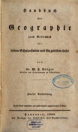 Handbuch der Geographie : zum Gebrauch für höhere Schulanstalten und für gebildete Leser. 2