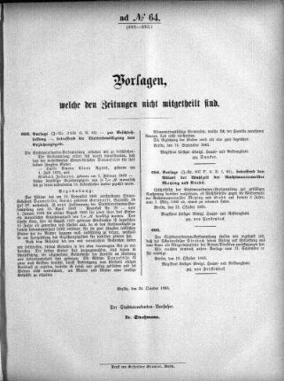 Anlage: ad No.64 (693-695), Vorlagen, welche den Zeitungen nicht mitgeteilt sind