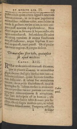 De marasmo sive tabe, quotuplex sit apud medicos. Caput XIII.