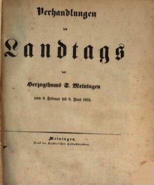 Verhandlungen des Landtags von Sachsen-Meiningen. Verhandlungen, 1853 = Protokoll 1 - 50