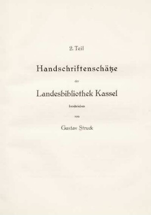 Teil 2. Handschriftenschätze der Landesbibliothek Kassel