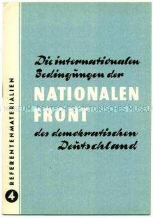 Schrift der SED zu den internationalen Bedingungen der Nationalen Front
