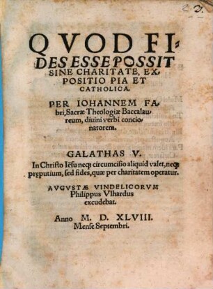 Qvod Fides Esse Possit Sine Charitate, Expositio Pia Et Catholica