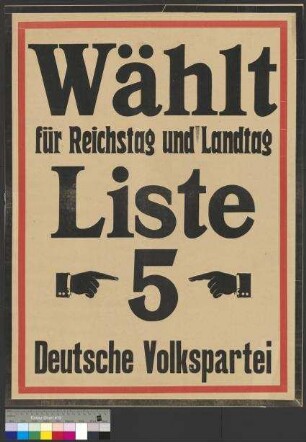Wahlplakat der DVP zur Reichstagswahl und Landtagswahl am 7. Dezember 1924