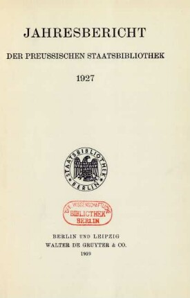 1927: Jahresbericht der Preußischen Staatsbibliothek / Preußische Staatsbibliothek