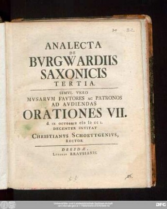 [3]: Analecta De Bvrgwardiis Saxonicis Tertia Simvl Vero Mvsarvm Favtores Ac Patronos Ad Avdiendas Orationes VII. d. IX. Octobris MDCCL. Decenter Invitat Christianvs Schoettgenivs, rector