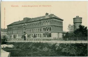 Wurzen. Knaben-Bürgerschule mit Wasserturm