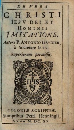 De Vera Christi Iesv Dei Et Hominis Jmitatione
