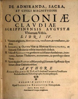 De admiranda Sacra et civili magnitudine Coloniae Claudiae ... : libri IV