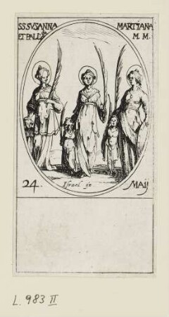 Mai - Heilige Susanna, Heilige Martina und Heilige Palladia, Blatt 44 der Folge "Les images de tous les saincts et saintes de l'année"