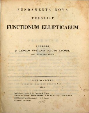 Fundamenta nova theoriae functionum ellipticarum