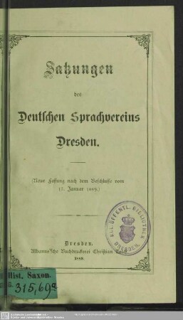 Satzungen des Deutschen Sprachvereins Dresden : Neue Fassung nach dem Beschlusse vom 17. Januar 1889