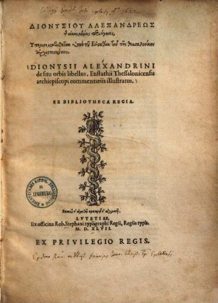 Dionysii Alexandrini de situ orbis libellus = Dionysiu Alexandreōs oikumenēs perigēsis