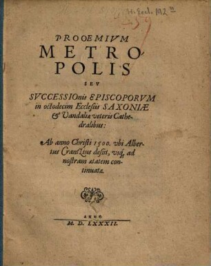 Prooemium metropolis seu successionis episcoporum in 18 ecclesiis Saxoniae et Vandaliae veteris Cathedralibus