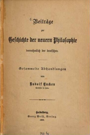 Beiträge zur Geschichte der neuern Philosophie, vornehmlich der deutschen : gesammelte Abhandlungen