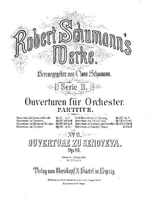 Robert Schumann's Werke. 2,6. Nr. 6, Ouverture zu Genoveva : op. 81 in e-Moll