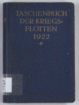 Taschenbuch der Kriegsflotten 1922 - Mit teilweiser Benutzung amtlicher Quellen.; Jg. 20
