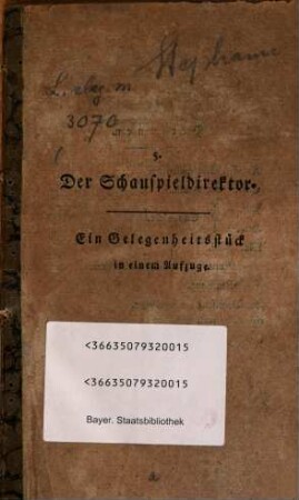 Der Schauspieldirektor : Ein Gelegenheitsstück in 1 Aufzuge