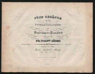 Fünf Gesänge für eine Tenor= od. Sopran=Stimme mit Begleitung des Pianoforte : Op. 14. ; 10tes Heft der Gesänge.