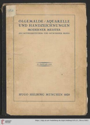 Ölgemälde, Aquarelle und Handzeichnungen moderner Meister aus mitteldeutschem und Münchener Besitze : Auktion in der Galerie Hugo Helbing, München: Dienstag, den 29. Januar 1929