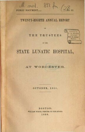 Reports and other documents relating to the State Lunatic Hospital at Worcester, 28. 1860, Okt.