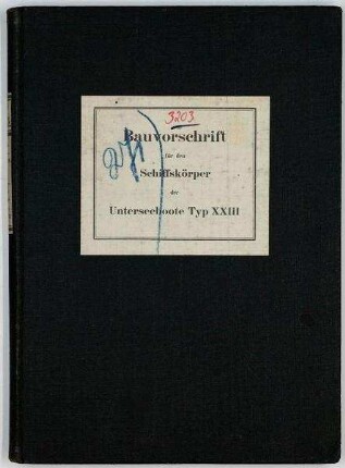 Bauvorschrift Schiffskörper für U-Boote des Typs XXIII