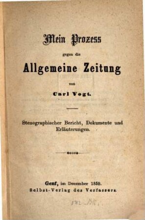 Mein Prozess gegen die Allgemeine Zeitung : stenographischer Bericht, Dokumente und Erläuterungen