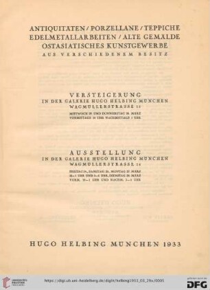 Antiquitäten, Porzellane, Teppiche, Edelmetallarbeiten, alte Gemälde, ostasiatisches Kunstgewerbe : aus verschiedenem Besitz; Versteigerung in der Galerie Hugo Helbing München: Mittwoch 29. und Donnerstag 30. März
