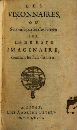 Les Imaginaires, Ou lettres sur L'Heresie Imaginaire ..., 2. Les Visionnaires ...