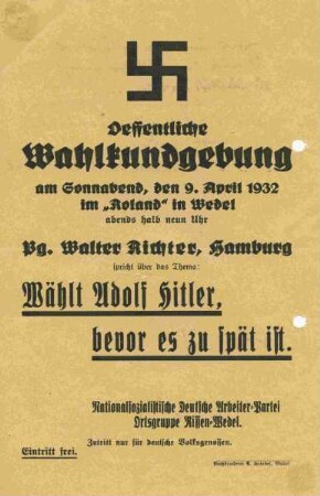 Öffentliche Wahlkundgebung ... wählt Adolf Hitler, bevor es zu spät ist.