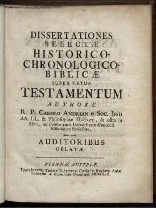 Dissertationes Selectæ Historico-Chronologico-Biblicæ Super Vetus Testamentum