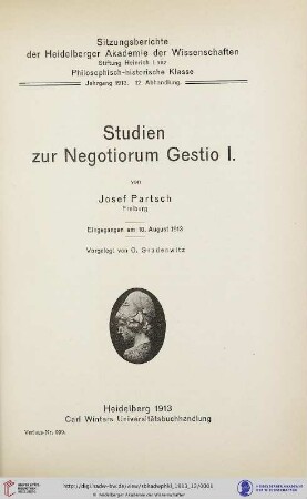 1913, 12. Abhandlung: Sitzungsberichte der Heidelberger Akademie der Wissenschaften, Philosophisch-Historische Klasse: Studien zur Negotiorum Gestio I.
