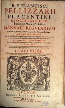 Manuale regularum ... de religiosorum prohibitionibus, poenis, privilegiis, 1
