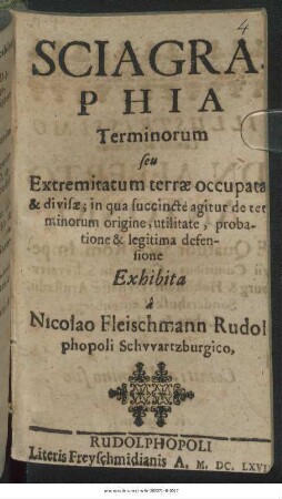 Sciagraphia Terminorum seu Extremitatum terrae occupata & divisae, in qua succincte agitur de terminorum origine, utilitate, probatione & legitima defensione